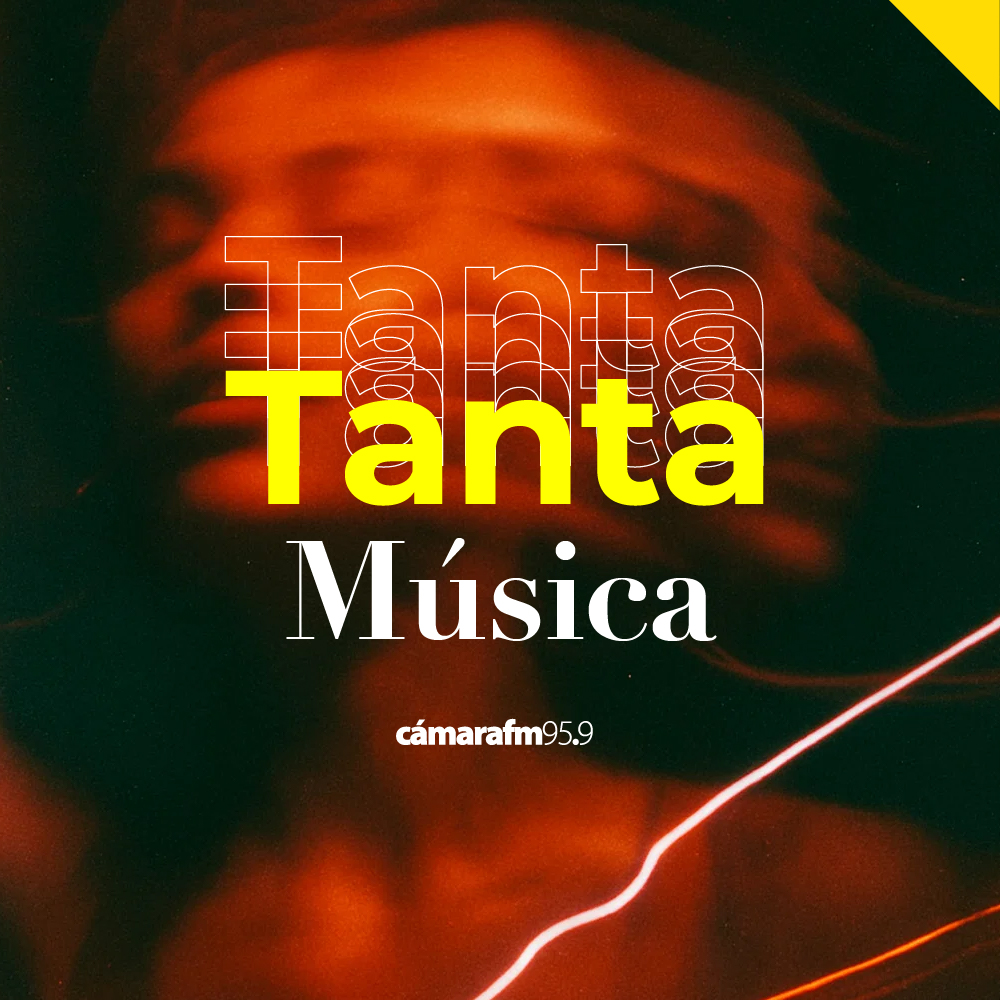 Tanta Música - Cámara FM